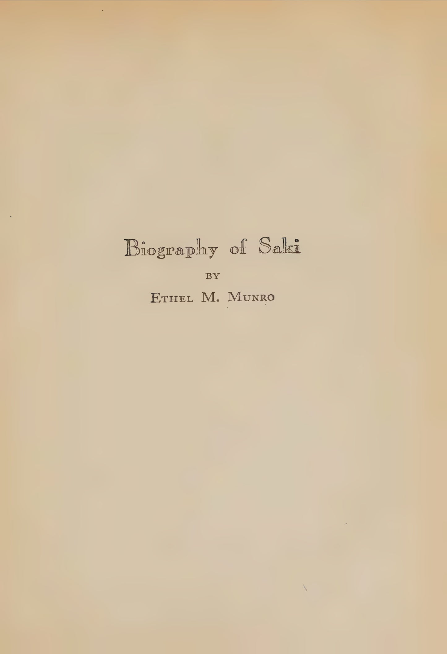 Saki, HH Munro, Biography of Saki by his sister Ethel Munro, including drawings by Saki, 1939 facsimile (81 pages)