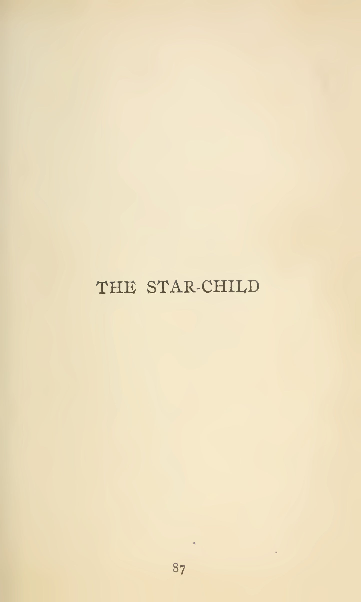 Wilde, Oscar, The Star Child, 1908 facsimile (37 pages)