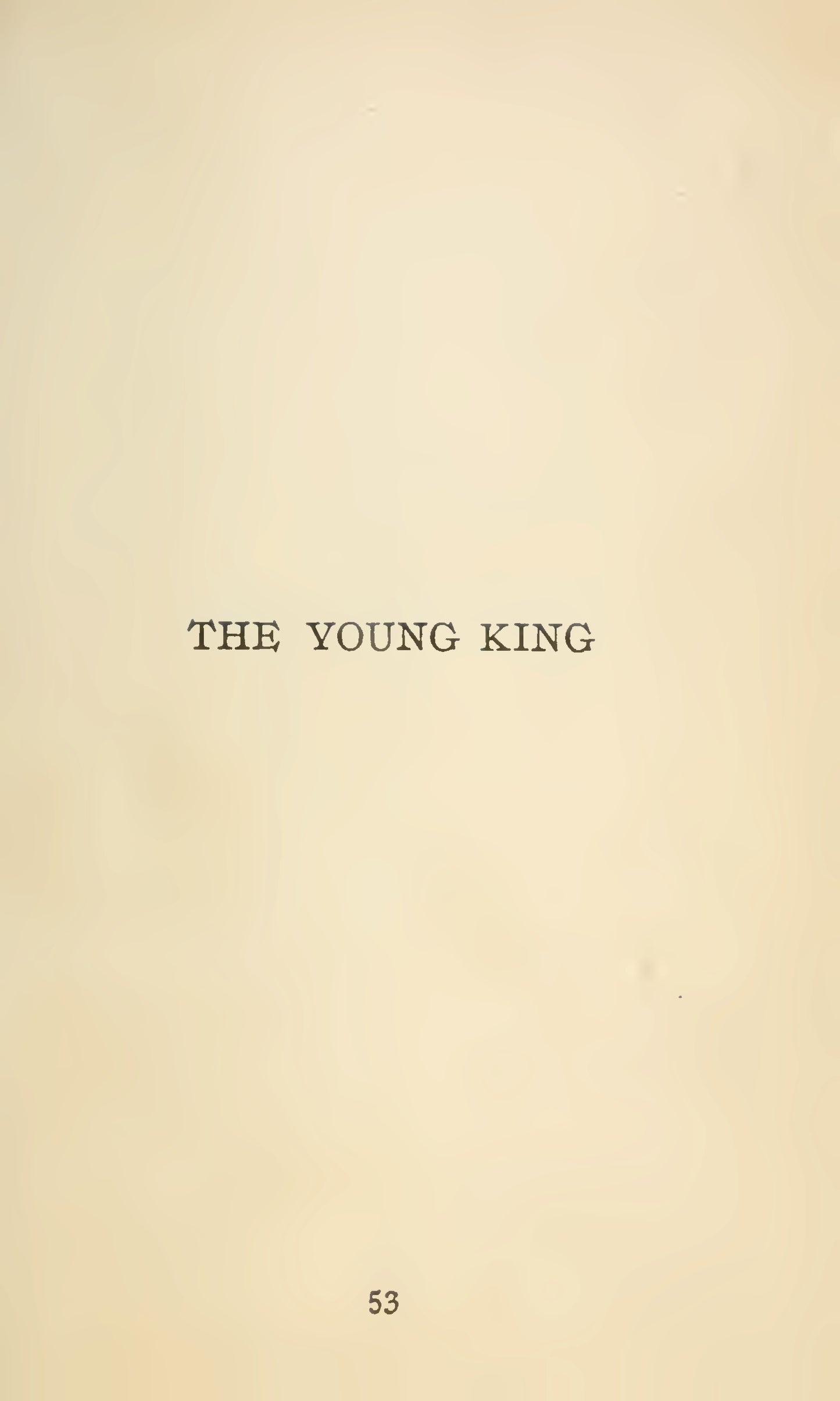 Wilde, Oscar, The Young King, 1908 facsimile (32 pages)