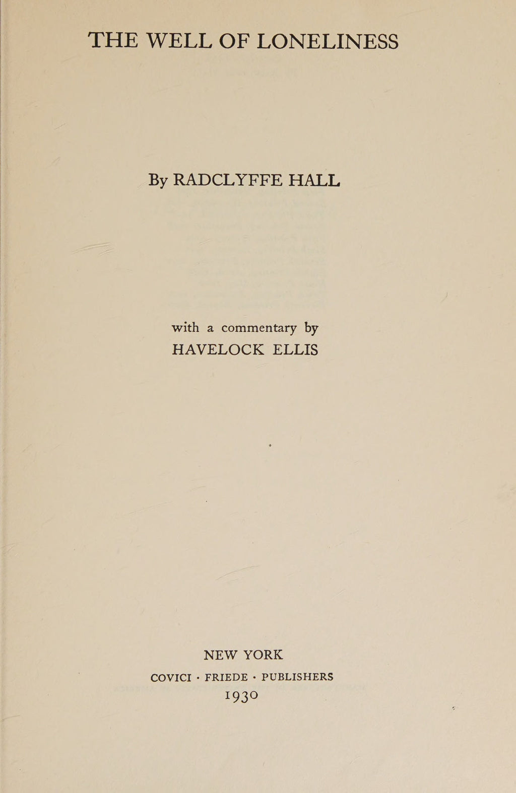 Hall, Radclyffe, The Well of Loneliness, Book One, 1930 facsimile (241 pages)