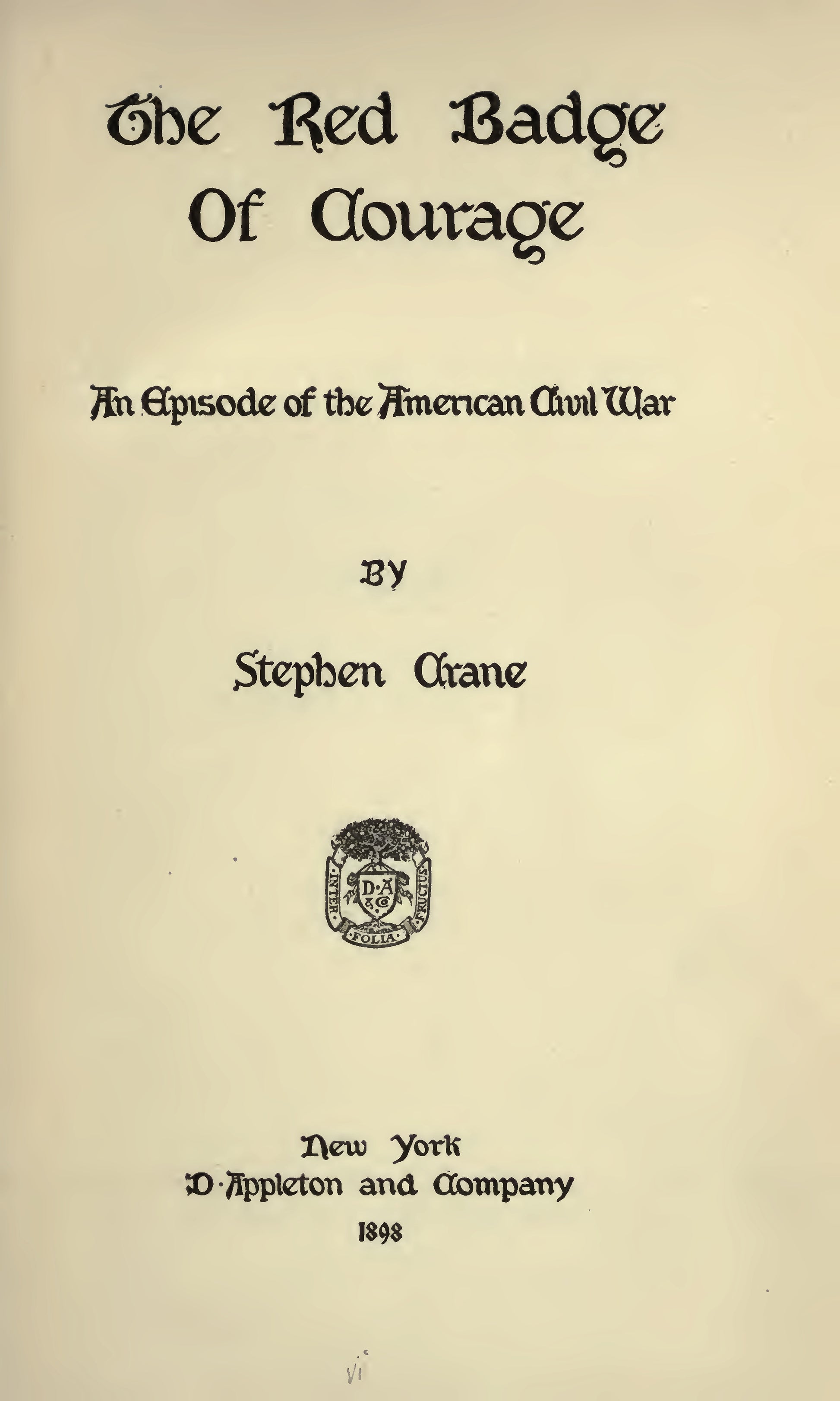 Crane, Stephen, The Red Badge of Courage, 1898 facsimile (235 pages)