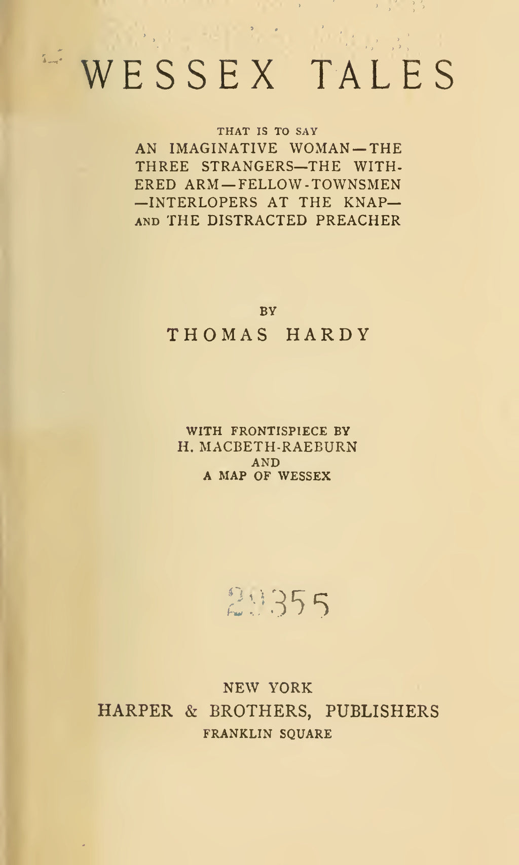 Hardy, Thomas, 2 Wessex Tales, An Imaginative Woman, and The Three Strangers, 1896 facsimile (60 pages)
