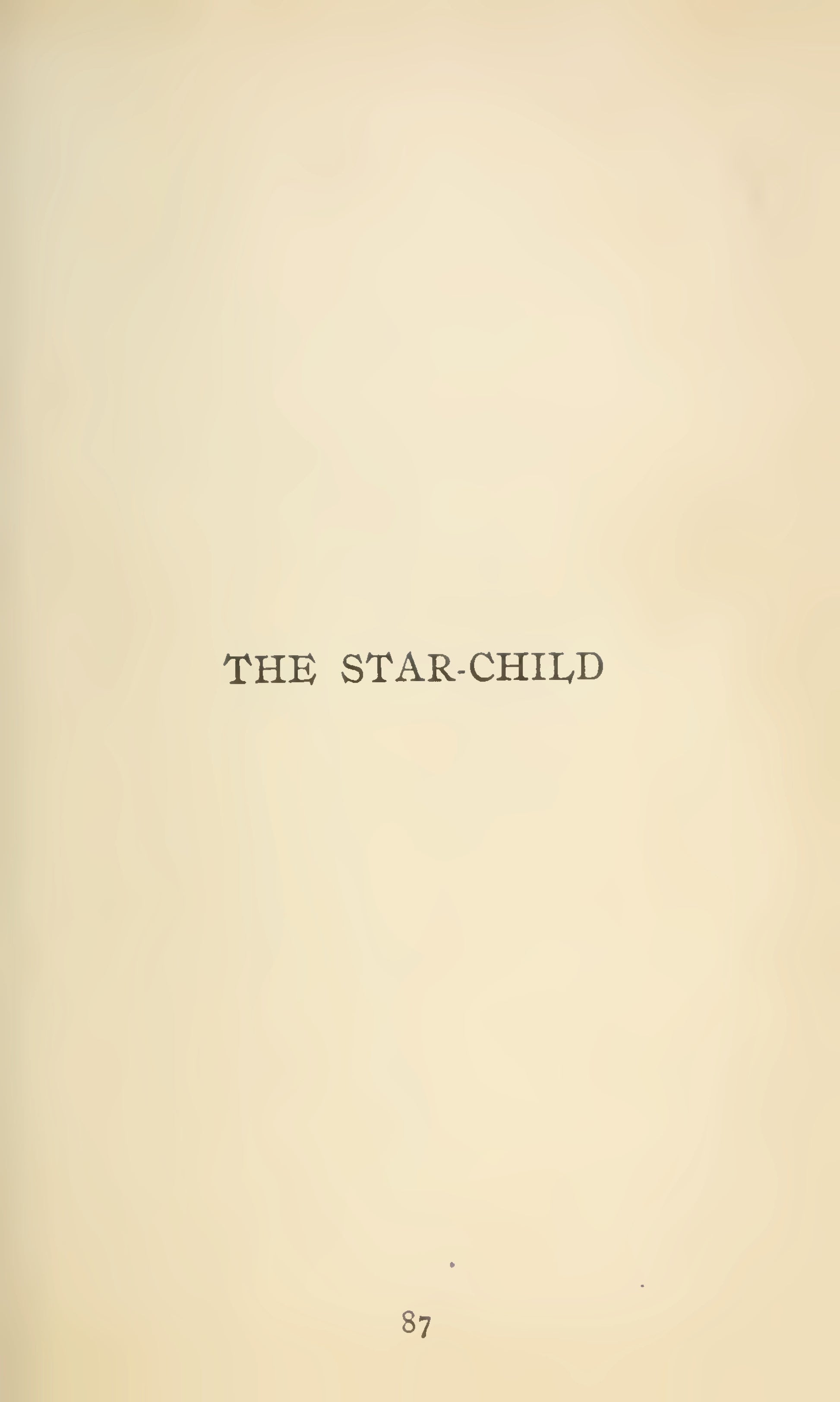 Wilde, Oscar, The Star Child, 1908 facsimile (37 pages)
