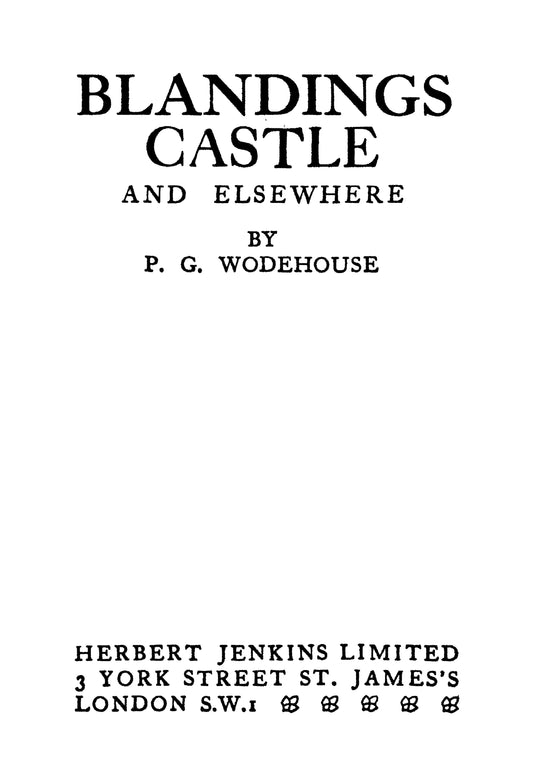 Wodehouse, PG, 3 PG Wodehouse Blandings stories, The Custody of the Pumpkin, Lord Emsworth Acts for the Best, PIG-HOO-O-O-O-EY!, 1935 facsimile (85 pages)